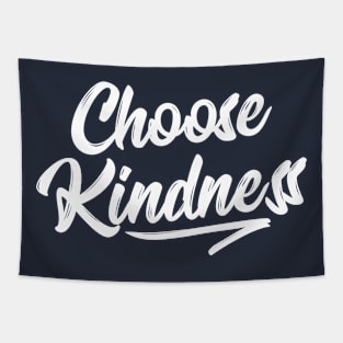 Choose Kindness T-Shirt - Uplifting Positive Quote Tapestry