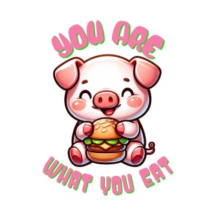 You Are What You Eat Funny Pig and Hamburger Stuff Burger T-Shirt