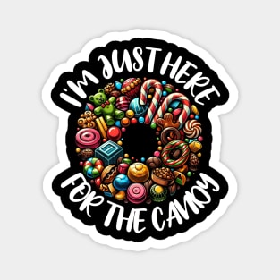 I'm Just Here for the Candy National Candy Day Magnet