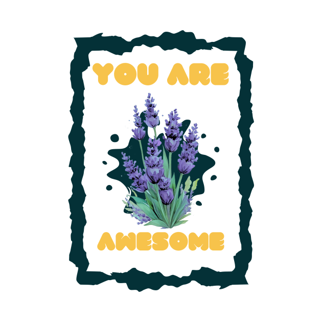 You Are Awsome by hypert