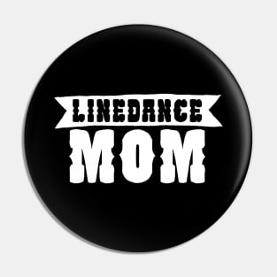 Linedance mom Pin