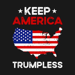 KEEP AMERICA TRUMPLESS T-Shirt