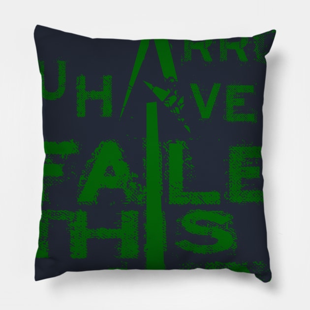 ARROW FAILED Pillow by rotra