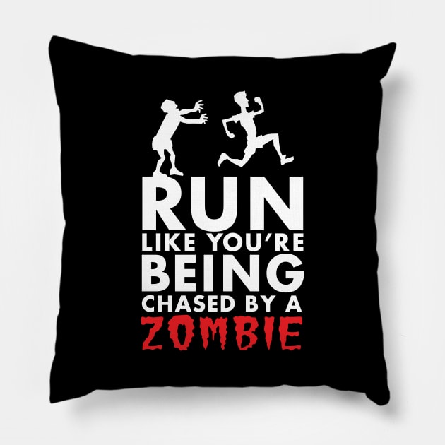 Run Like You're Being Chased By A Zombie Pillow by KewaleeTee