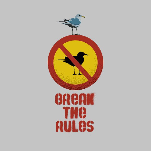 Break the rules by atizadorgris