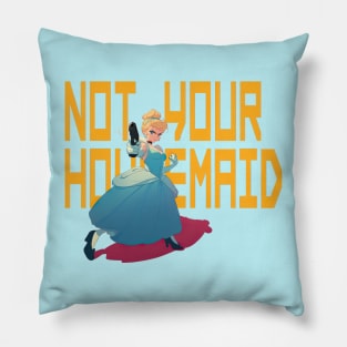 Not your housemaid Pillow