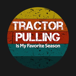 tractor pulling is my favorite season Vintage Retro T-Shirt