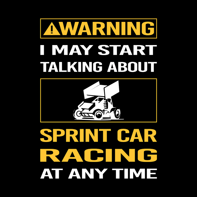 Funny Yellow Warning Sprint Car Cars Racing by relativeshrimp