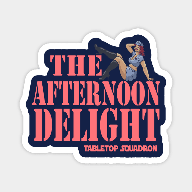 The Afternoon Delight Magnet by TabletopSquadron