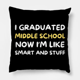 Middle School Graduation Achievement Funny Smart and Stuff Pillow