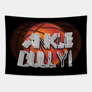 Ankle Bully  - Basketball Graphic Typographic Design - Baller Fans Sports Lovers - Holiday Gift Ideas Tapestry