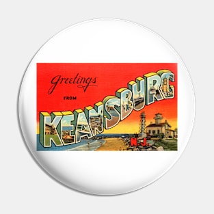 Greetings from Keansburg, New Jersey - Vintage Large Letter Postcard Pin