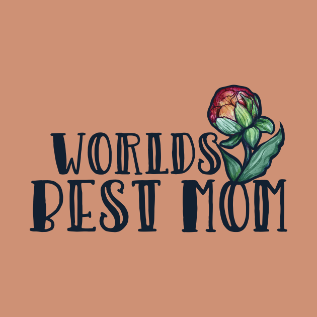 Worlds Best Mom by bubbsnugg