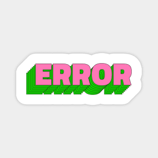 Error Retro  Typography - Cool Magnet