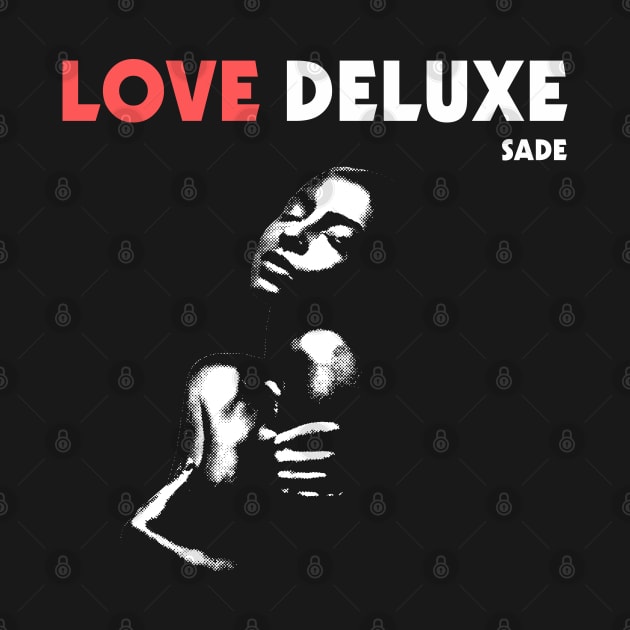 Love Deluxe Sade 80'S by Jina Botak