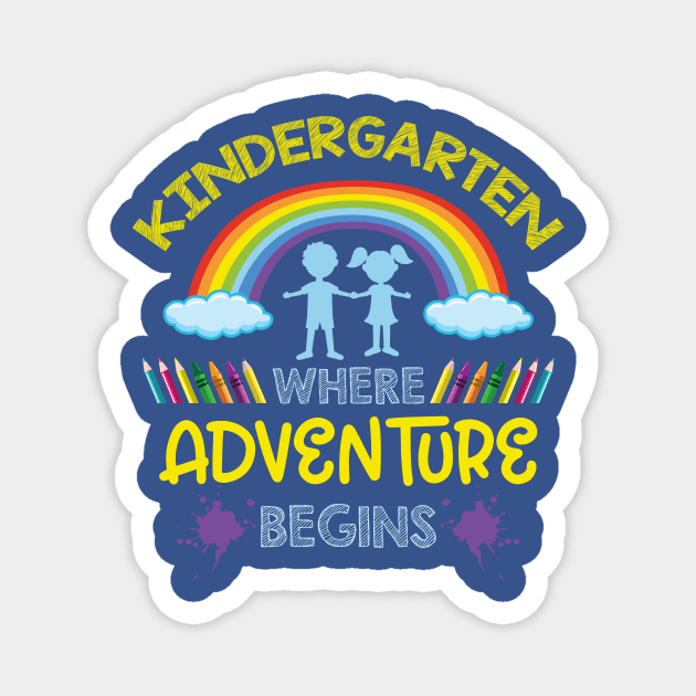 kindergarten where the adventure begins funny teacher appreciation gift Magnet by CheesyB