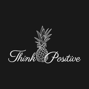 Think positive T-Shirt