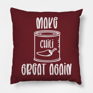 Make Chili Great Again Pillow