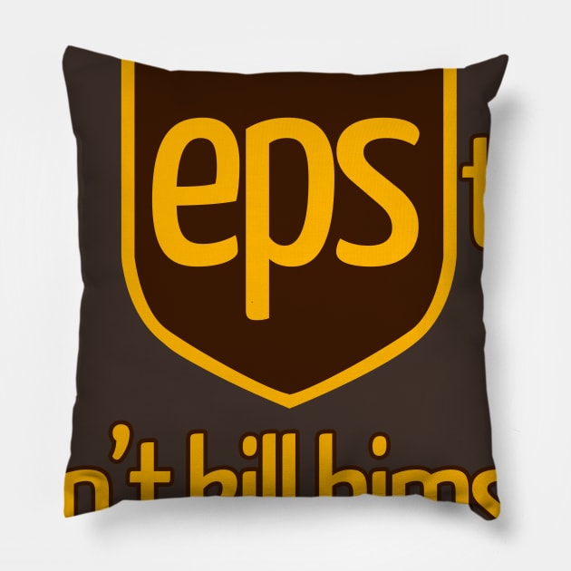 Epstein Didn't Kill Himself Pillow by takefivetees