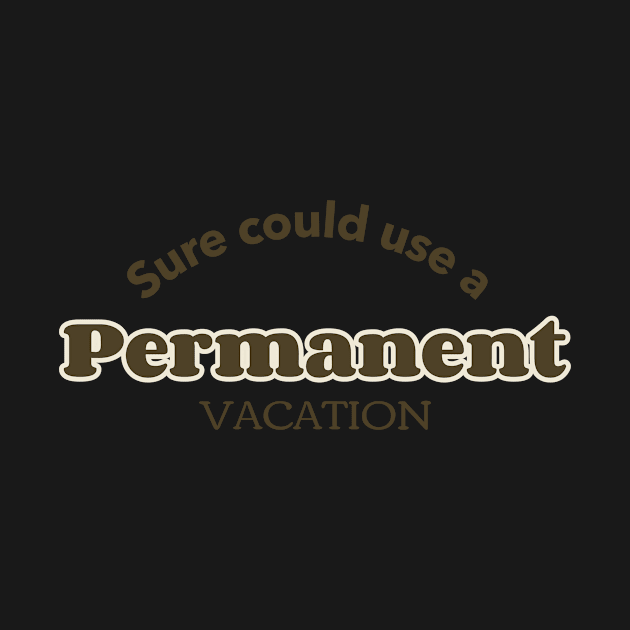 permanent vacation by dgutpro87