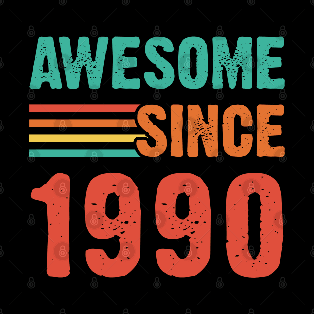 Vintage Awesome Since 1990 by Emma