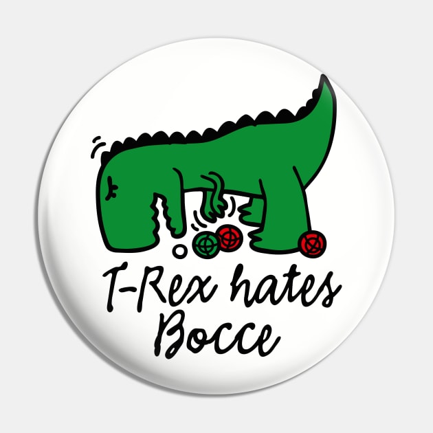 T-Rex hates bocce bocce dinosaur bocce player Pin by LaundryFactory