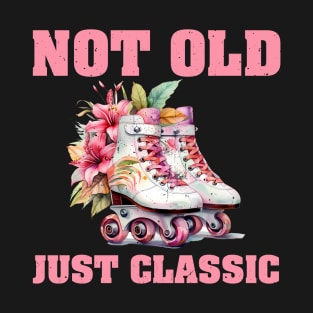 Not Old Just Classic. T-Shirt