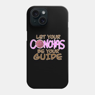 Let Your Conchas Be Your Guide Phone Case