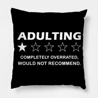 Adulting One Star completely overrated. Would Not Recommend  Funny Adult Men Pillow