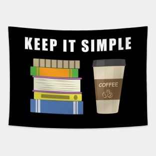 Keep It Simple - Coffee and Books Tapestry