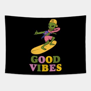 Good Vibes, Galactic Rides: Hang Loose with Our Alien Bro! Tapestry