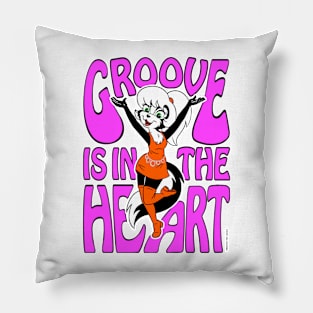 Groove Is in the Heart Pillow