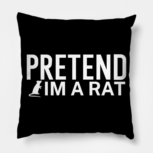 Pretend im a rat Pillow by maxcode