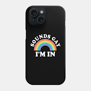 Gay Pride Men Women LGBT Sounds Gay Phone Case