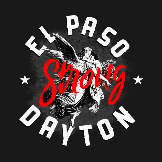 El paso Dayton Strong T shirt by Wintrly