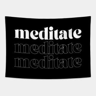 Meditate Meditate Meditate Tapestry