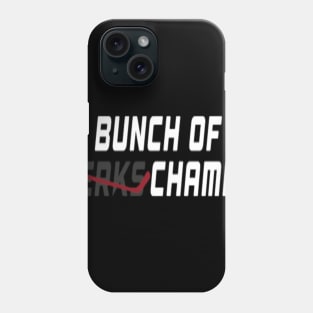 Bunch of Jerks Champs Hockey T-Shirt (white lettering) Phone Case