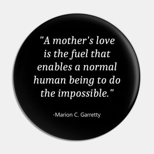 Quote For Mother Day Pin