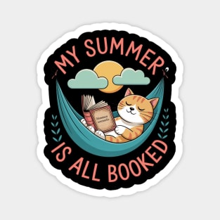 My Summer Is All Booked Cat Reading Book Funny Summer Magnet