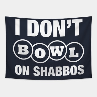 Don't Bowl On Shabbos Tapestry