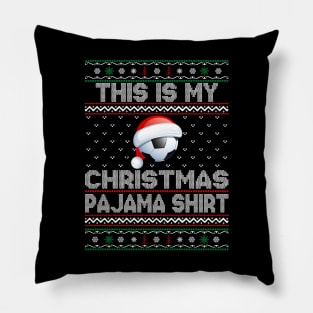 This Is My Christmas Pajama shirt Soccer Christmas Pillow