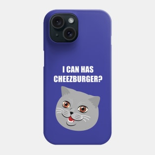 Funny Cat Meme Can I Has Cheezburger? Phone Case