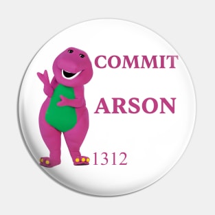 Commit Arson Cute Character Puppet Pin