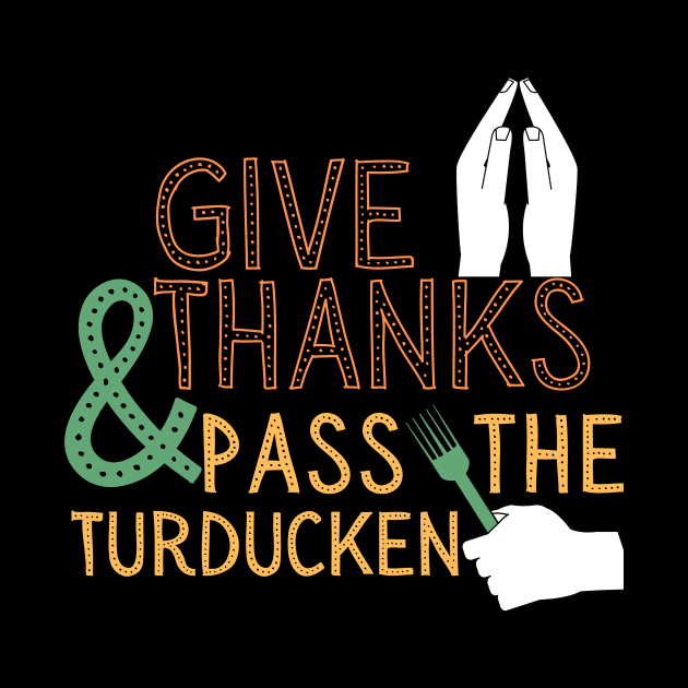 Thanksgiving turducken funny by WearablePSA