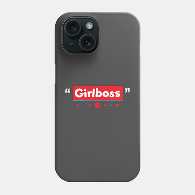 girlboss Phone Case by Crome Studio