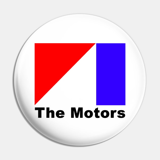 The Motors Pin by Vandalay Industries