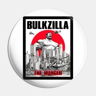 Bulkzilla: The Hunger Pin