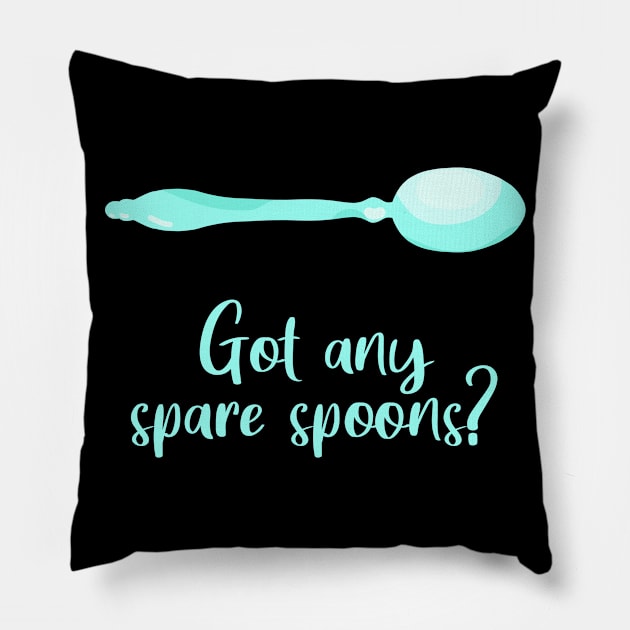 Got Any Spare Spoons? (Spoonie Awareness) - Light Teal Pillow by KelseyLovelle