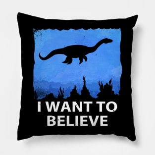 I Want to Believe in Nessie! Pillow