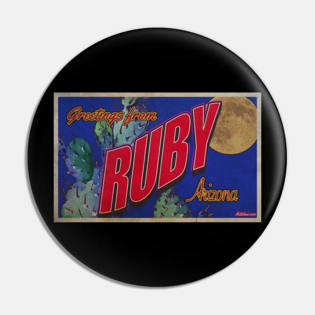 Greetings from Ruby, Arizona Pin by Nuttshaw Studios